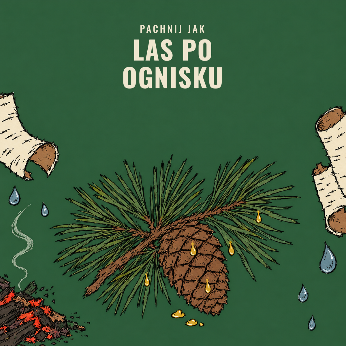 Pachnij jak las po ognisku